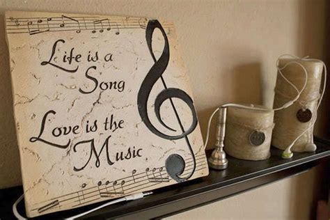 Life Is A Song Love Is The Music Famous Music Quotes Musician