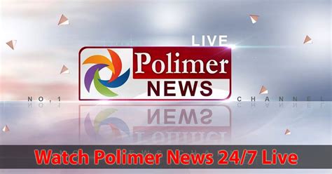 Polimer News Live Online Watch Tamil News Live Tv Mania