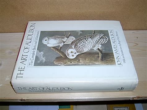 The Art Of Audubon The Complete Birds And Mammals By Audubon John
