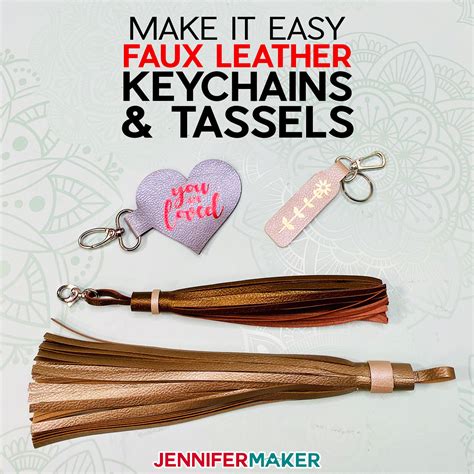 Easy Keychains And Tassels From Faux Leather Jennifer Maker
