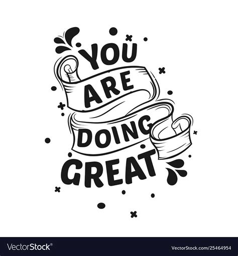 You Are Doing Great Royalty Free Vector Image Vectorstock