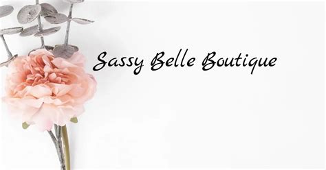 the sassy belle boutique sassy belle boutique