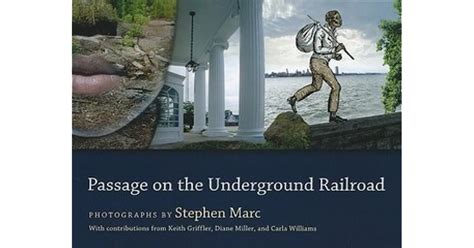 Passage On The Underground Railroad By Stephen Marc