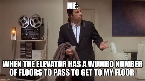 A Wumbo Number Of Floors Imgflip