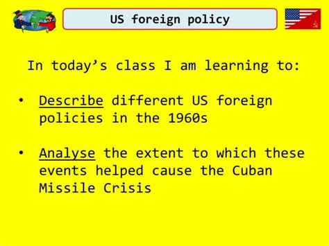 Causes Of The Cuban Missile Crisis Us Foreign Policy Ppt