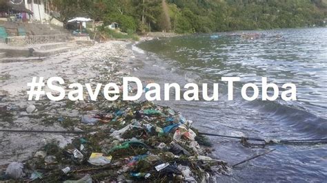 Memalukan Danau Toba Tercemar Ulah Pemkab Simalungun Jadikan Pantai