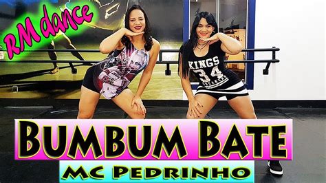 Bumbum Bate Mc Pedrinho Coreografia Rafaela Mendes Rm Dance Youtube