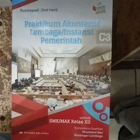 Jual Praktikum Akuntansi Lembaga Instansi Pemerintah Untuk Smk Kls 12