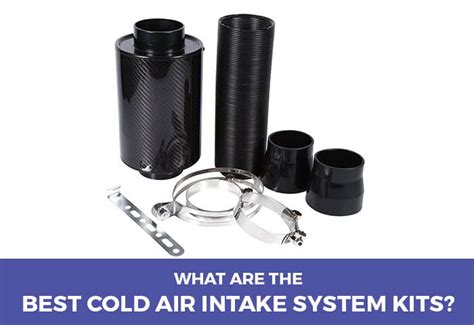What Are The Best Cold Air Intake System Kits New For 2020
