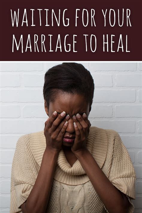 While You Wait For Your Marriage To Be Healed Marriage Restoration
