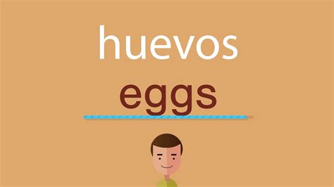 Cómo Se Dice Huevos En Inglés Youtube