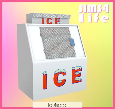Sims41ife Ice Machine Sims 4 Ice Vending Machine