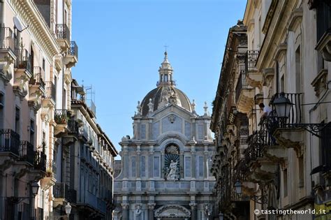 Cosa Vedere A Catania In Un Giorno Un Itinerario A Piedi Nella Citt