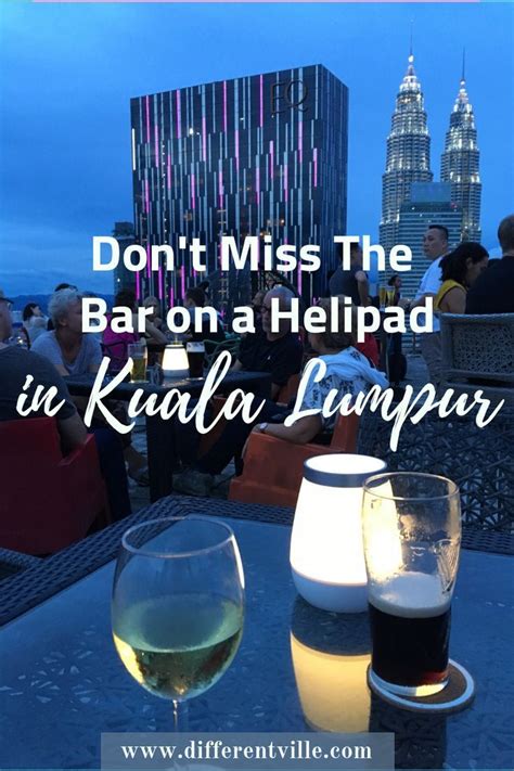 No entry requirement (other than a dress code), higher floor, better atmosphere and better service. Heli Lounge Bar, Kuala Lumpur - The Best Bar View in KL ...