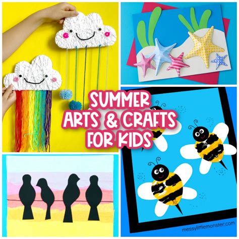 Easy And Fun Summer Arts And Crafts For Kids Messy Little Monster