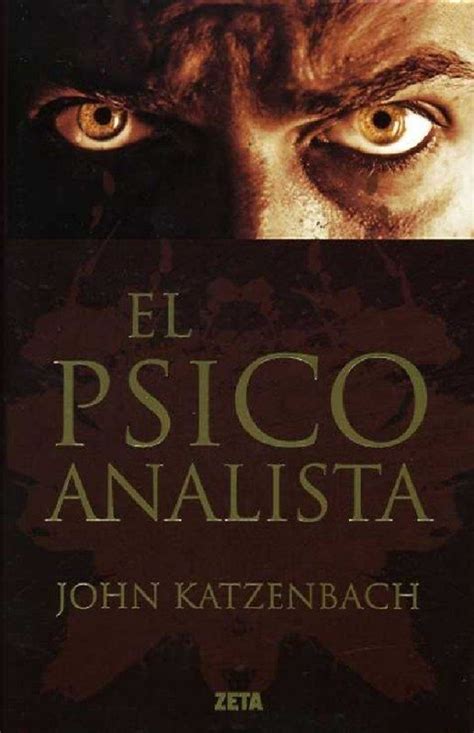 Libro jaque al psicoanalista de john katzenbach. El Psicoanalista | Libros suspenso, Libros de suspenso ...
