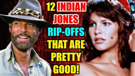 12 Indiana Jones Rip Offsinspired Movies That Are Pretty Good Youtube