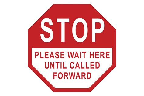 Larson Electronics Stop Wait Here Until Called Forward Floor Sign