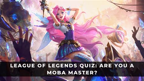 League Of Legends Quiz Are You A Moba Master Keengamer