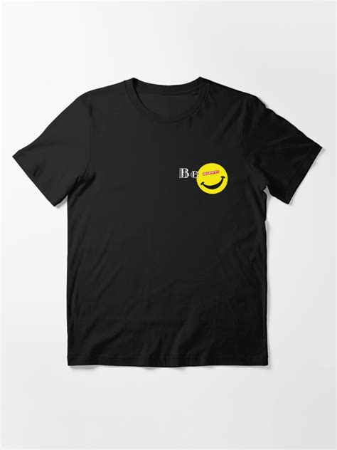 Be Happy T Shirt For Sale By Imobb06 Redbubble Happy T Shirts