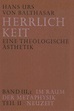 Hans Urs von Balthasar: Herrlichkeit. Eine theologische Ästhetik / Im ...