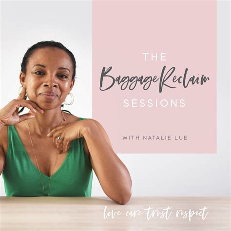 The Baggage Reclaim Sessions Podcast Baggage Reclaim With Natalie Lue