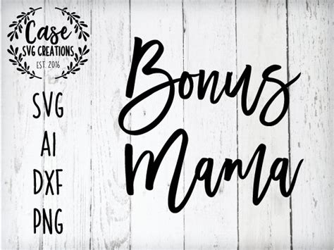 bonus mama svg cutting file ai dxf and png instant download