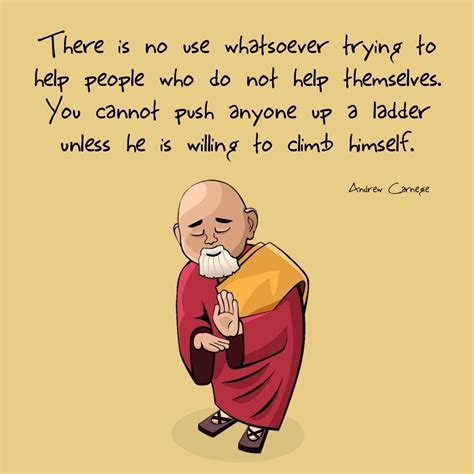 There Is No Use Whatsoever Trying To Help People Who Do Not Help