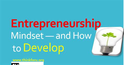 Entrepreneurship Mindset— And How To Develop
