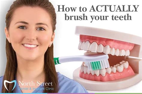 How To Actually Brush Your Teeth North Street Dental