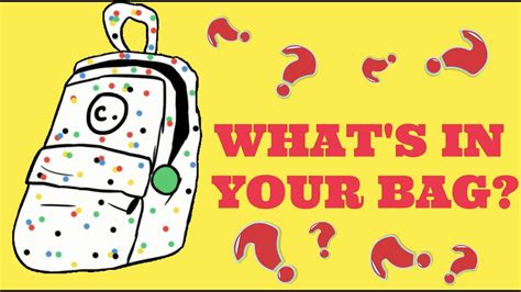 Whats In Your Bag Youtube