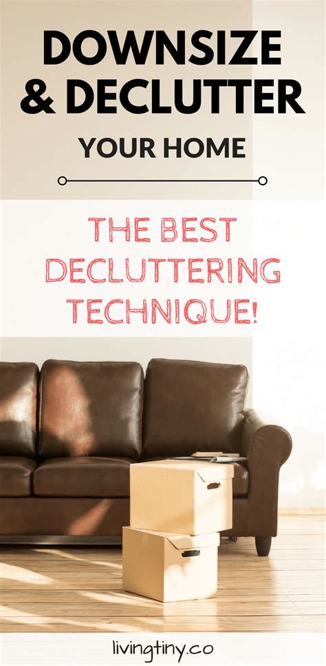 How To Downsize Techniques Tips And Tricks Living Tiny Declutter
