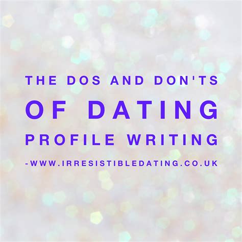 The Dos And Donts Of Writing An Online Dating Profile Huffpost