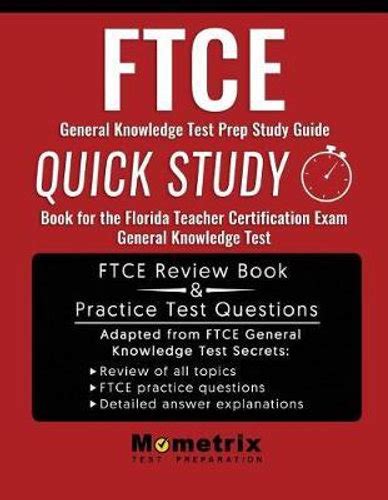 Ftce General Knowledge Test Prep Study Guide Quick Study