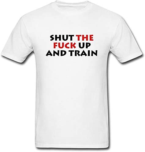 Mingse Cheapest Mens Shut The Fuck Up And Train T Shirts
