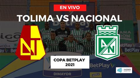 Jun 10, 2021 · video: Tolima vs Nacional - Copa Betplay 2021 | Múnera Eastman EN ...