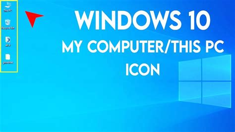 How To Show My Computerthis Pc Icon On Desktop In Windows 10 Windows