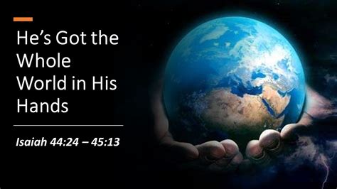 Hes Got The Whole World In His Hands Bethel 3 Hills