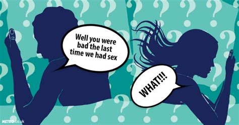 Is It Ever Ok To Bring Up Bad Sex During An Argument Metro News