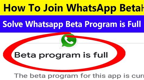 How To Join Whatsapp Beta Solve Whatsapp Beta Program Is Full
