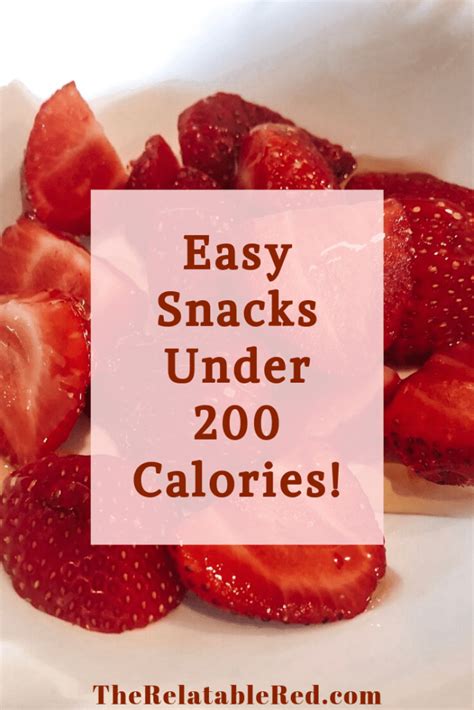 Easy Snacks Under 200 Calories The Relatable Red