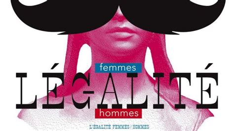 En Images Des Affiches Pleines Dhumour Pour Légalité Des Sexes Le Parisien