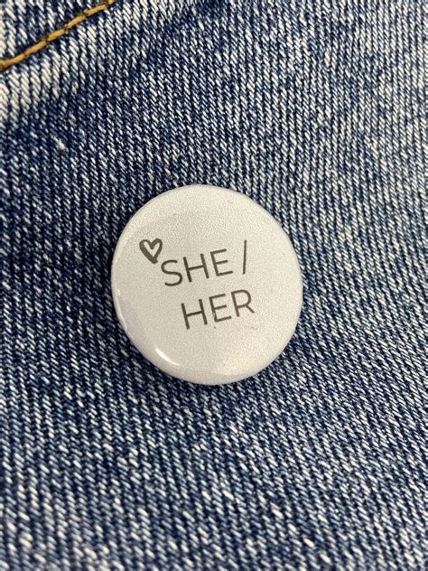 1 She Her Gender Pronoun Button Badge Etsy Gender Pronouns Button Badge Badge