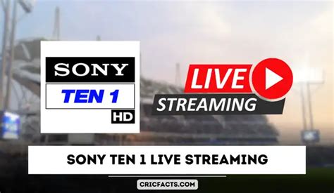Sony Ten 1 Live Streaming Watch Live Cricket Matches Online