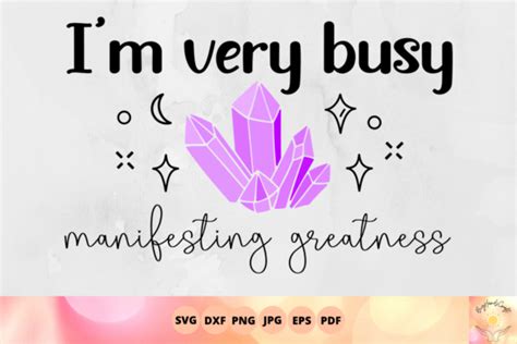 Im Very Busy Manifesting Greatness Svg Graphic By Big Hands Craft
