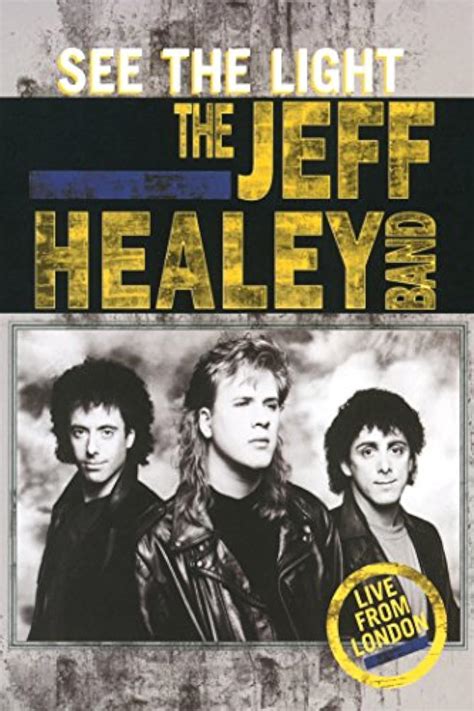 The Jeff Healey Band See The Light Live From London Video IMDb