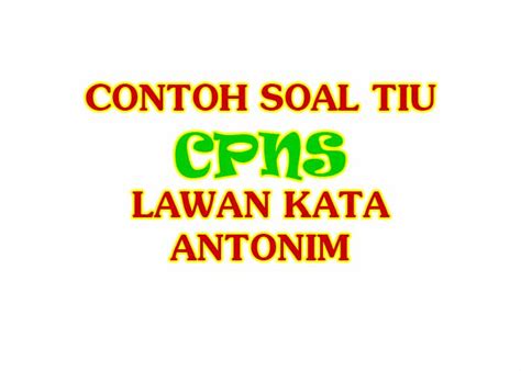 We did not find results for: Contoh Soal Lawan Kata / Antonim CPNS 2020 - purwomp.com