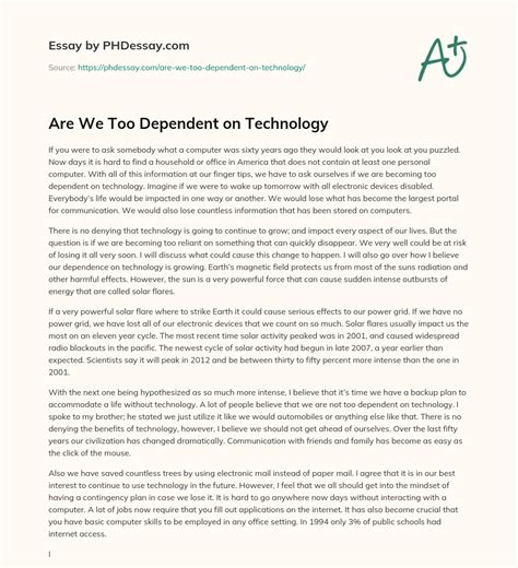 Are We Too Dependent On Technology Essay Example