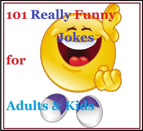 101 Really Funny Jokes For Adults And Kids