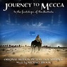 ‘Journey to Mecca’ Soundtrack Announced | Film Music Reporter